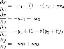  \begin{align*}   \dfrac{\partial x}{\partial u} & = -x_{1} + (1-v)x_{2} + vx_{3} \\   \dfrac{\partial x}{\partial v} & = -ux_{2} + ux_{3} \\   \dfrac{\partial y}{\partial u} & = -y_{1} + (1-v)y_{2} + vy_{3} \\   \dfrac{\partial y}{\partial v} & = -uy_{2} + uy_{3} \\ \end{align*} 